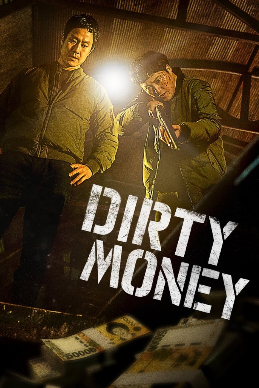 Dirty Money (2024) [Korean]