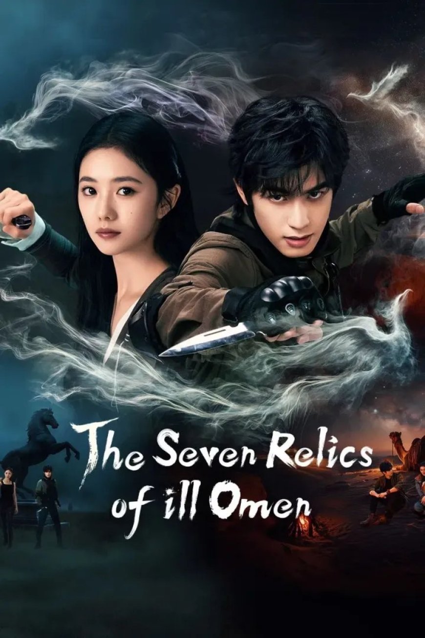 The Seven Relics of ill Omen (Season 1)