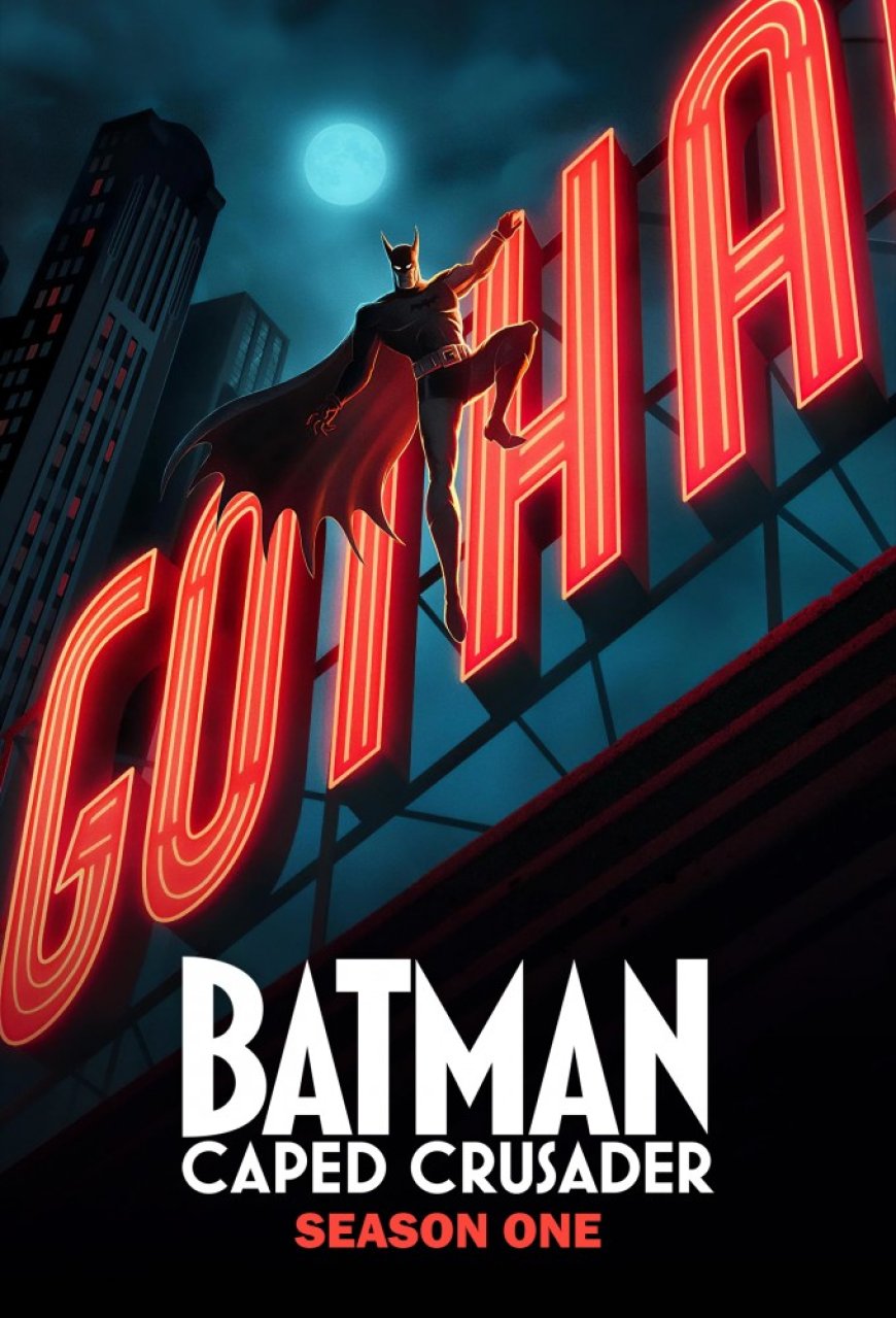 Download Batman: Caped Crusader S01
