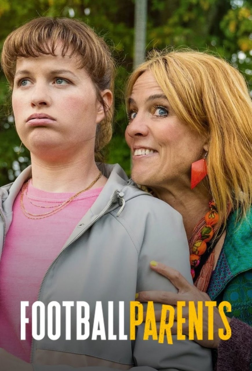 Football Parents (2025) S01 (Complete)