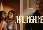 Download Halinghing (2024) 18+