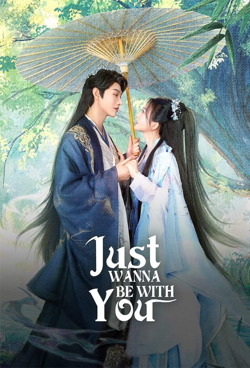 Download Just Wanna Be With You S01