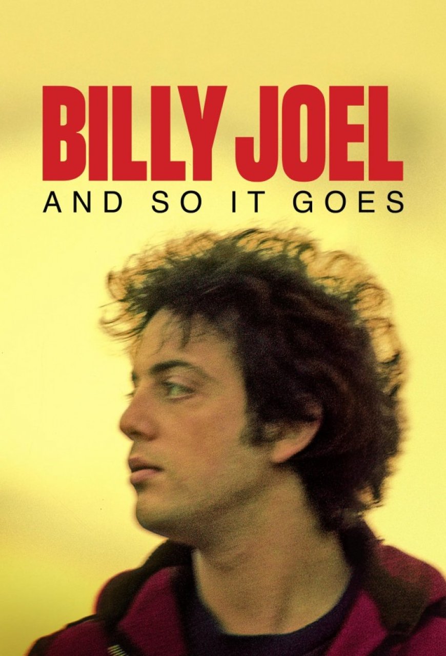 Download Billy Joel: And So It Goes S01