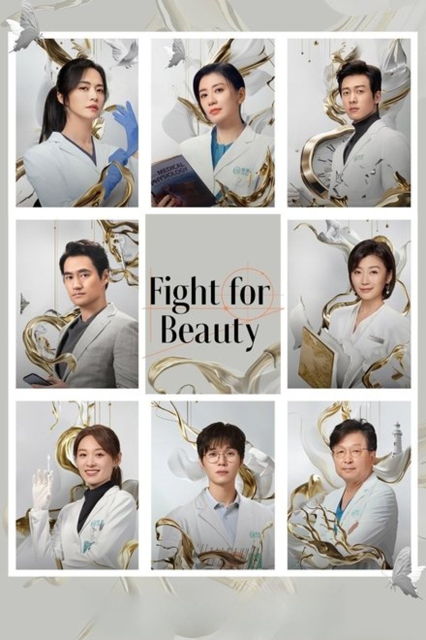 Download Fight for Beauty S01 [Episode 1 – 25 Added]