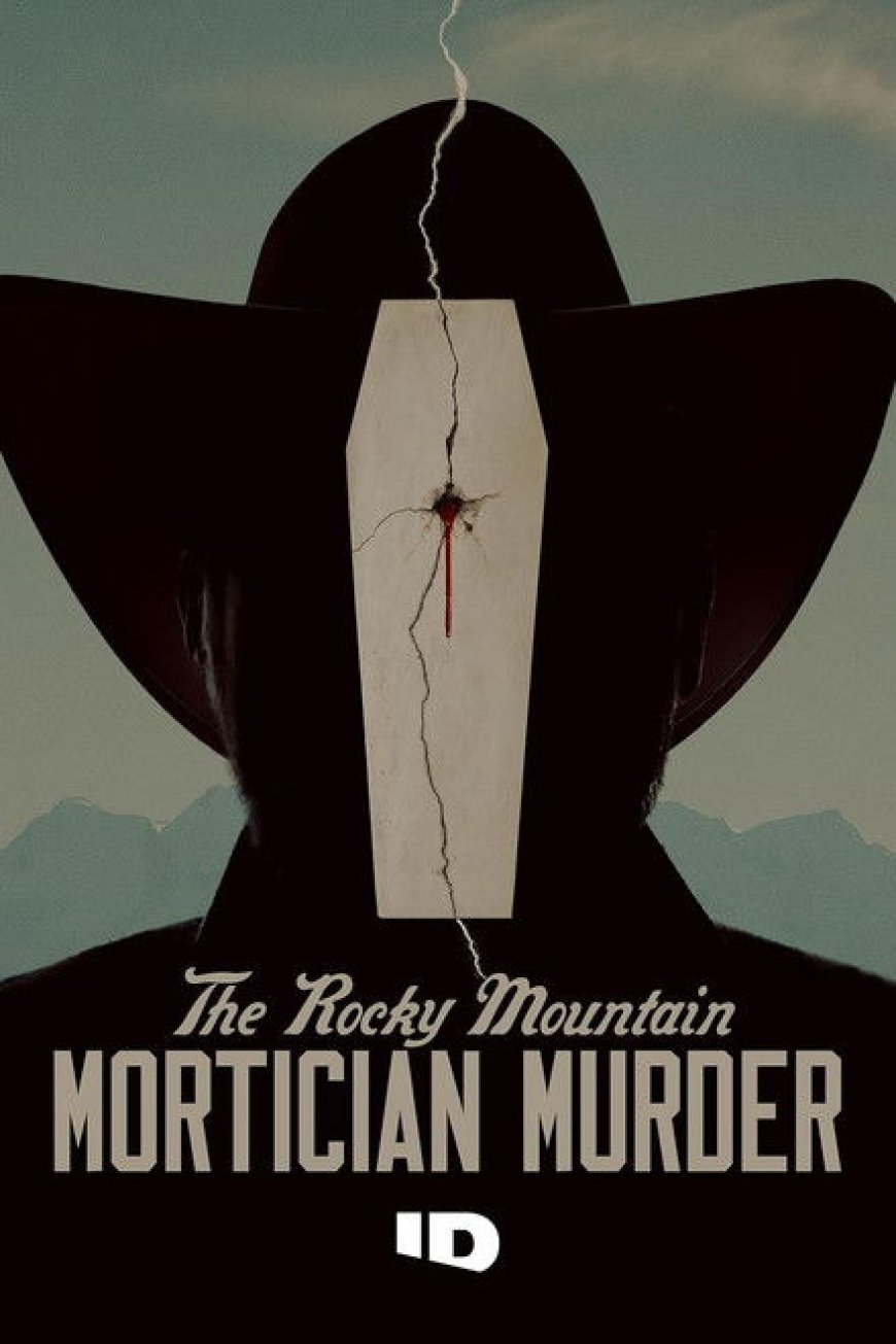 The Rocky Mountain Mortician Murder S01