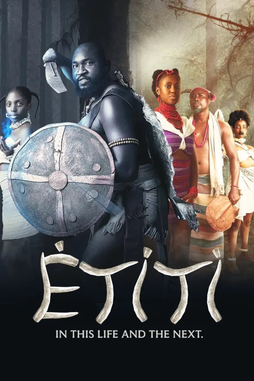 Download Etiti S01 [Episode 17 Added]