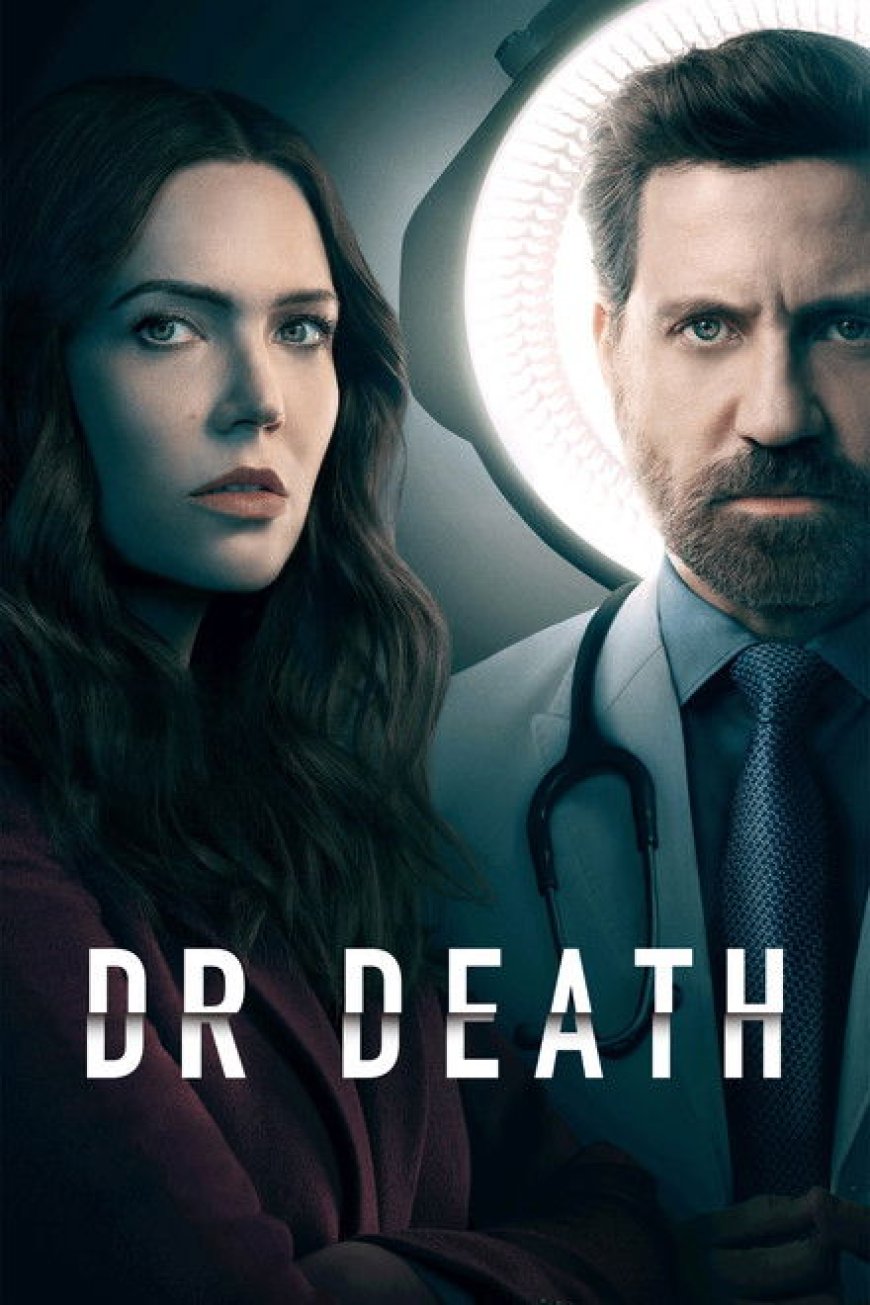 Dr. Death S01 – S02