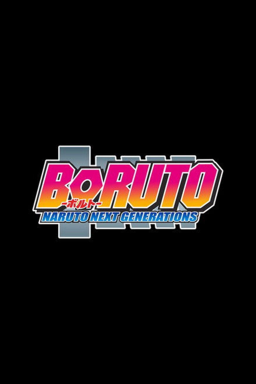 Boruto: Naruto Next Generations S01 [Episode 1 – 48 Added]