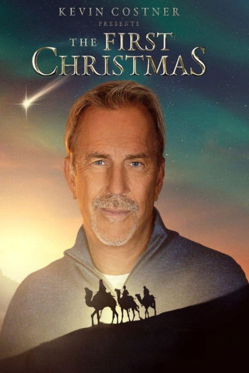 Kevin Costner Presents: The First Christmas (2025)