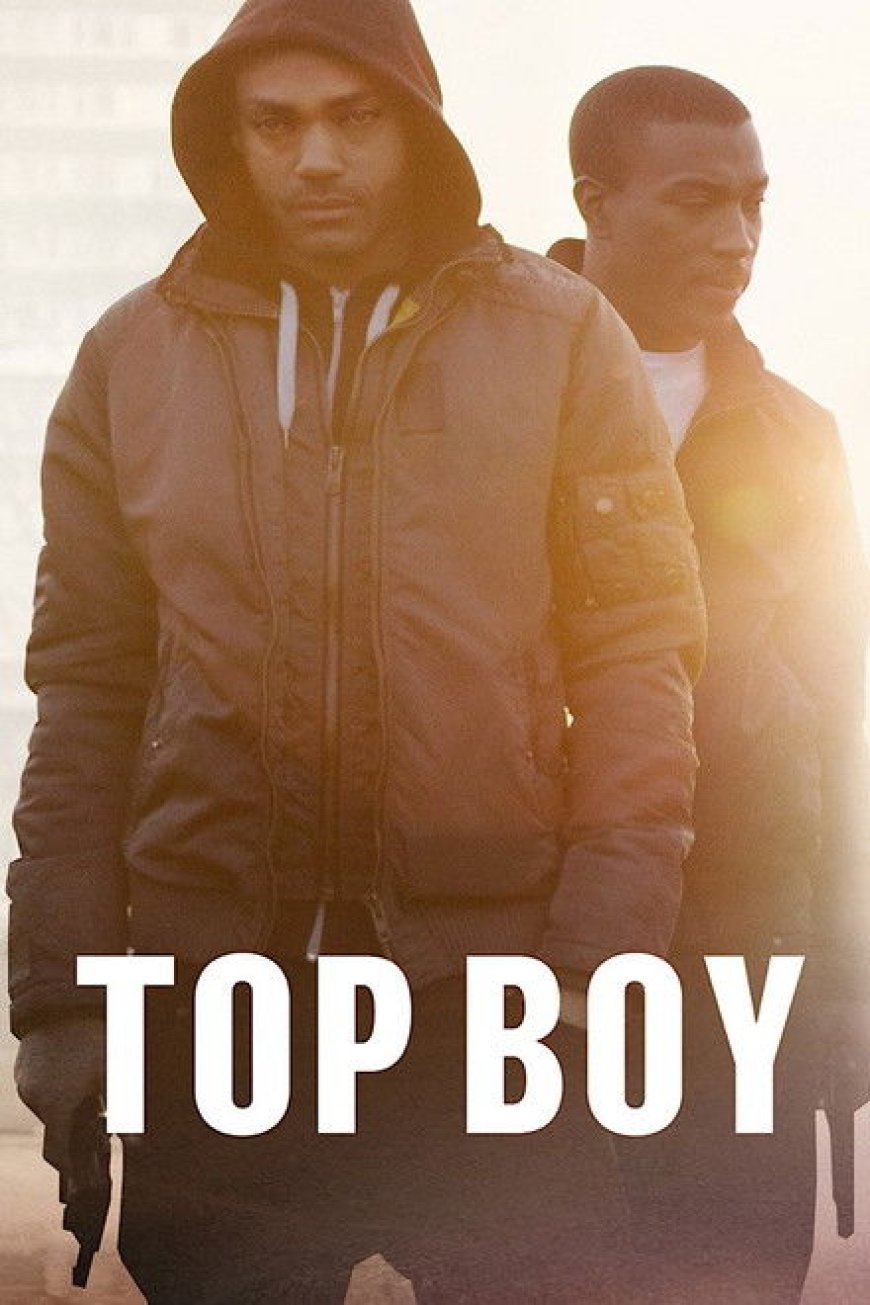 Top Boy S01 – S05