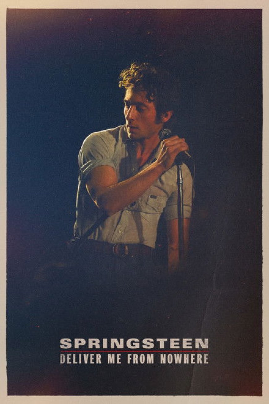 Springsteen: Deliver Me from Nowhere (2025)