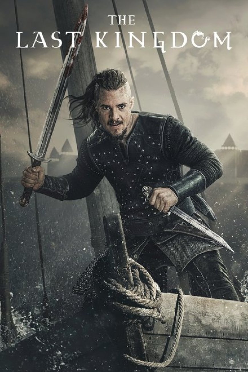 The Last Kingdom S01 – S05