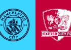 Man City vs Exeter City | 4:00 pm WAT