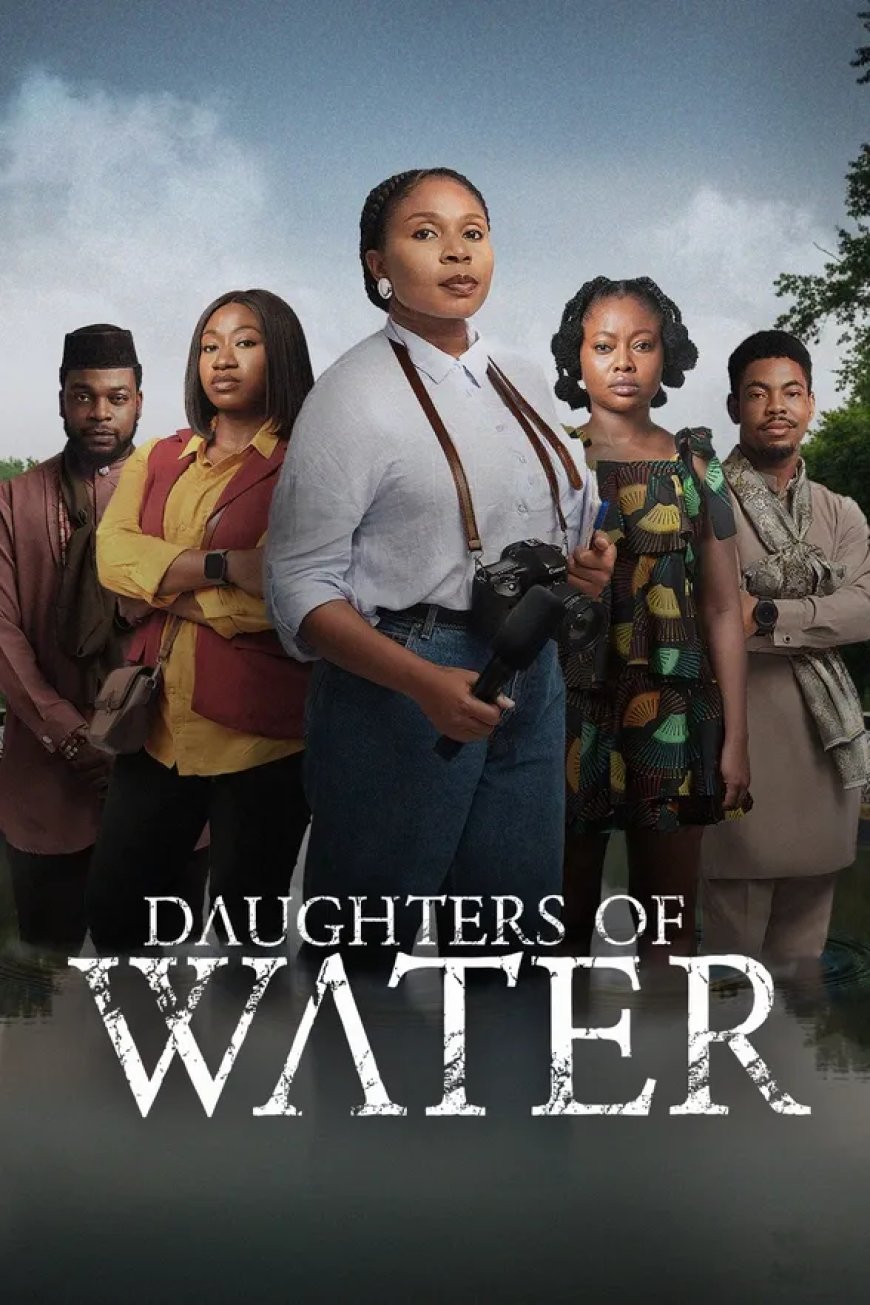 Daughters of Water S01 [Episode 6 Added]