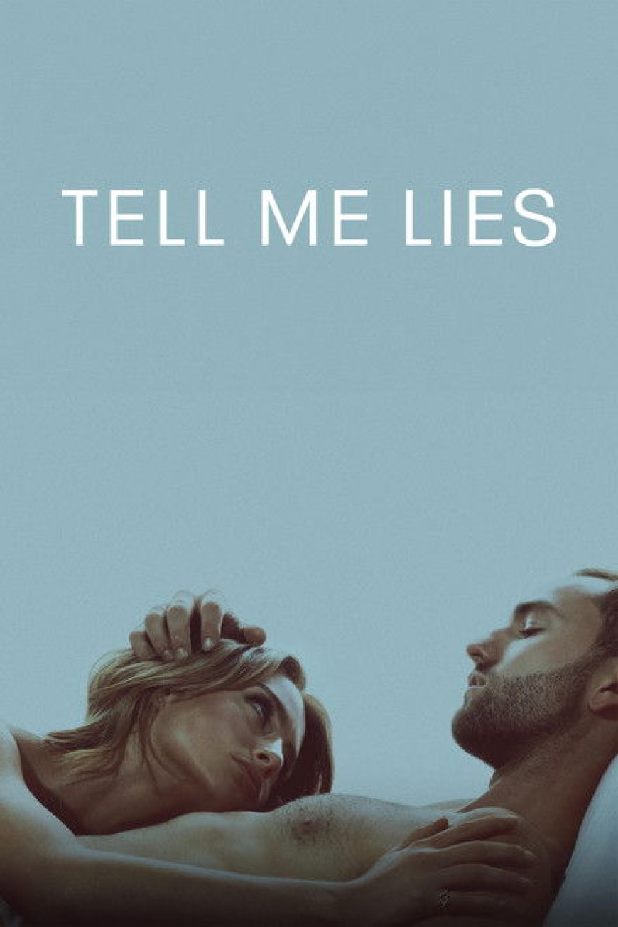 Tell Me Lies S03 [Episode 1 – 3 Added]