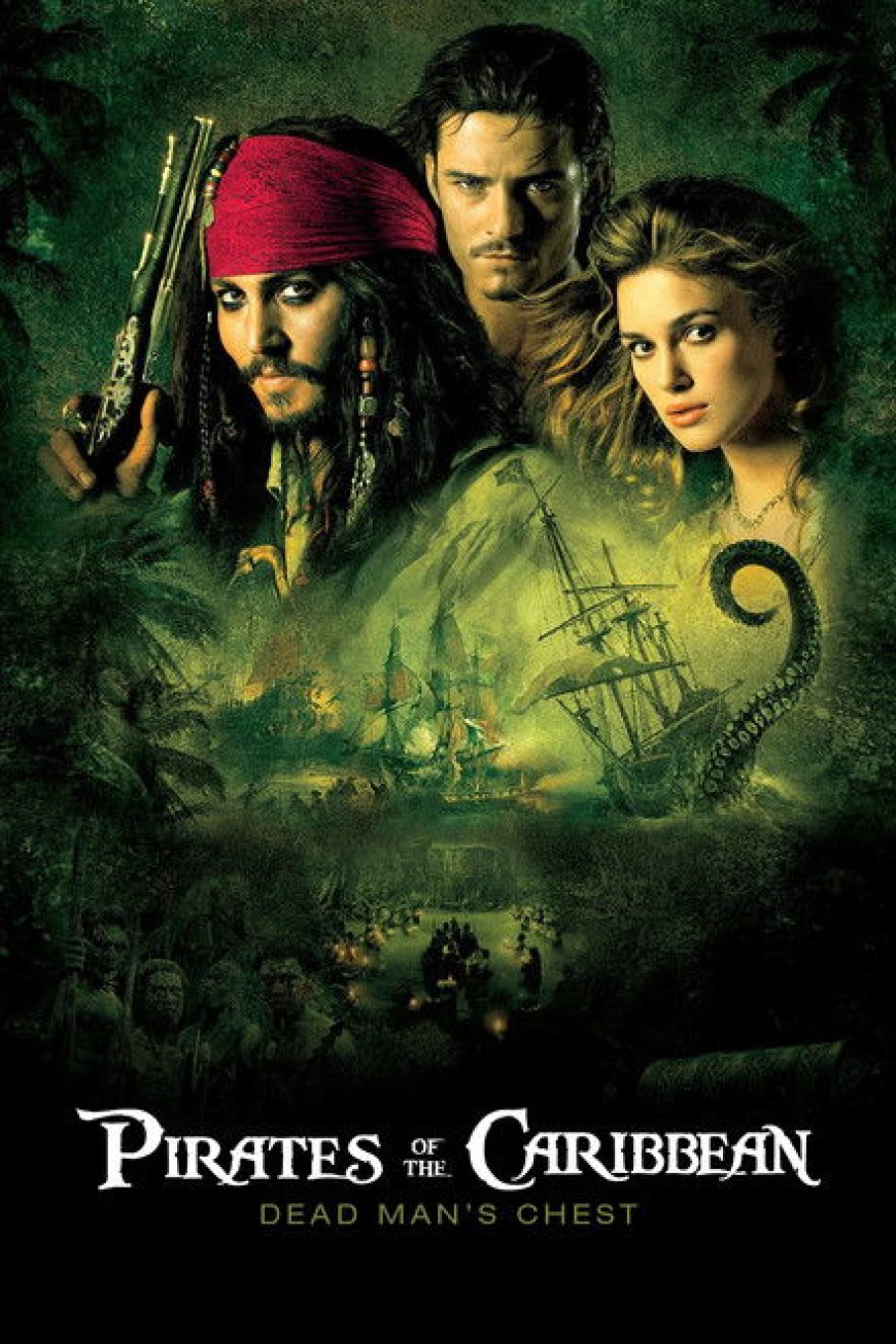 Pirates of the Caribbean: Dead Man’s Chest (2006)