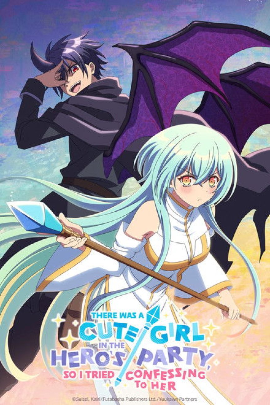 There was a Cute Girl in the Hero’s Party, so I Tried Confessing to Her S01 [Episode 1 – 3 Added]