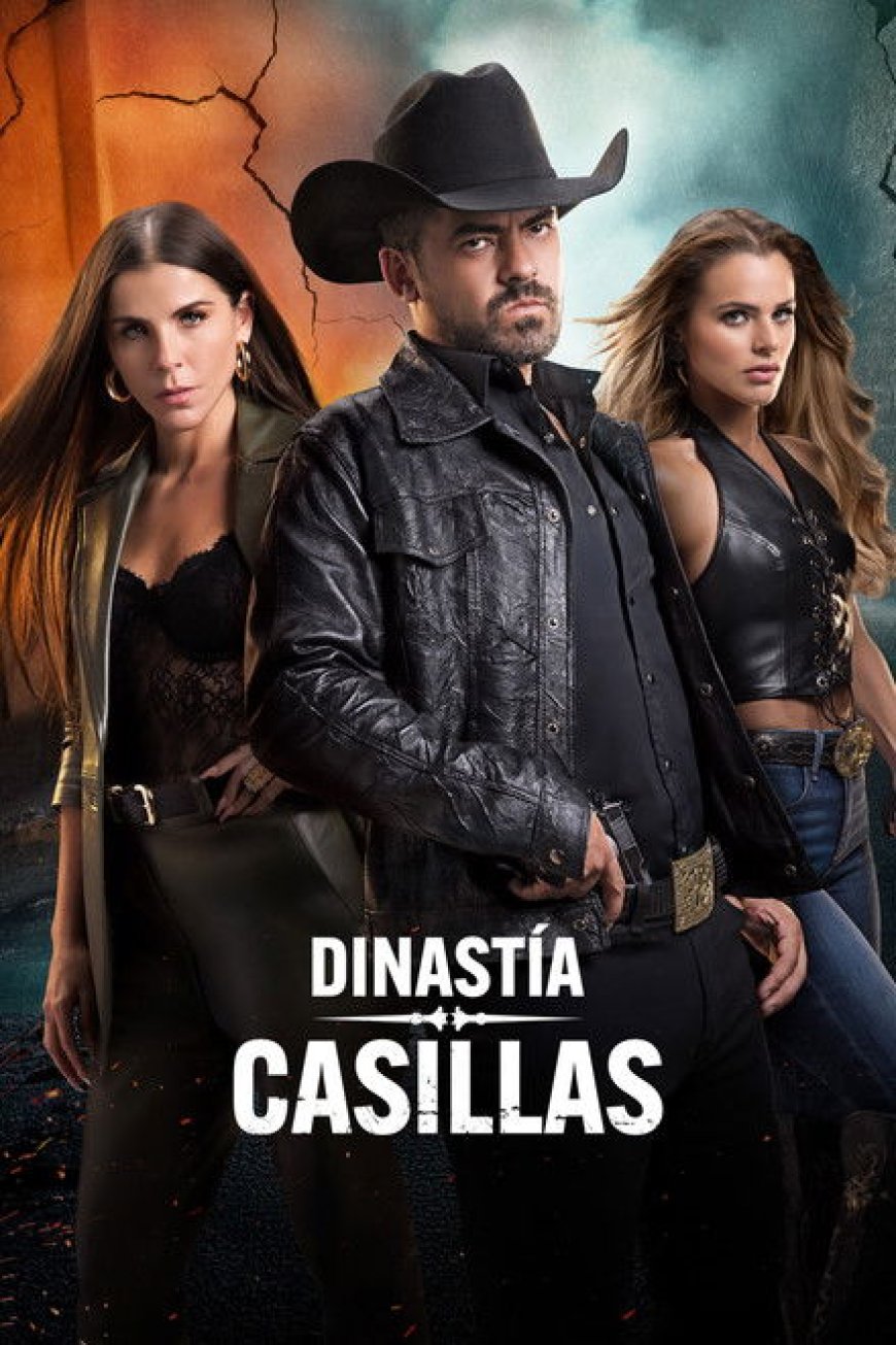 Dinastía Casillas S01 [Episode 1 – 72 Added]