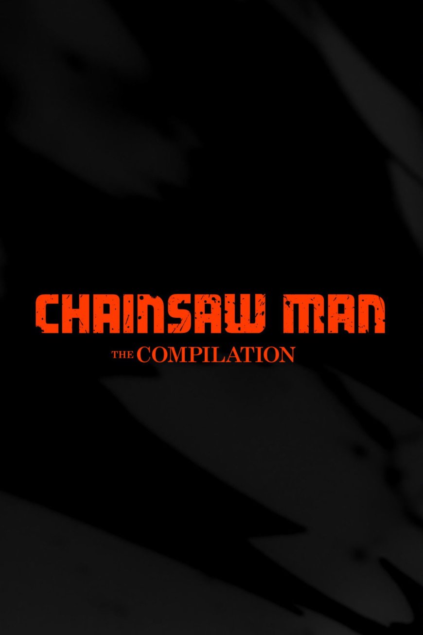 Chainsaw Man – The Compilation S02 [ENG DUB]