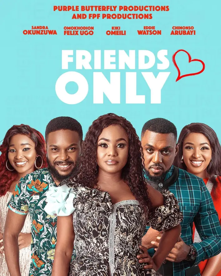 Friends Only (2021) – Nollywood Movie