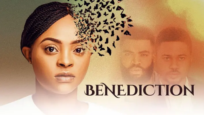 Benediction – Nollywood Movie